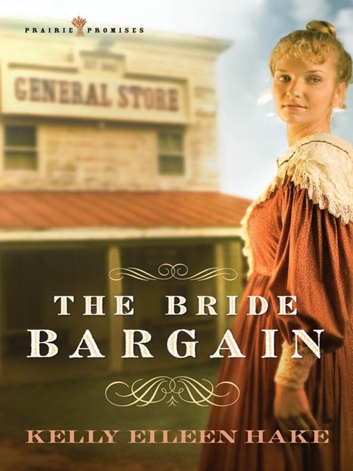 Title details for The Bride Bargain by Kelly Eileen Hake - Available